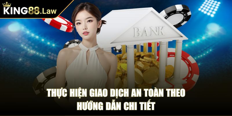 Thực hiện giao dịch an toàn theo hướng dẫn chi tiết